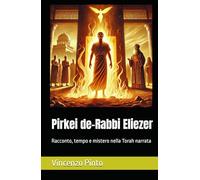 Pirkei de-Rabbi Eliezer: Racconto, tempo e mistero nella Torah narrata
