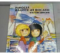 pirouli bagote et rocayo a la montagne