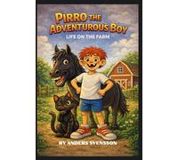 Pirro the adventurous boy: Life on the farm