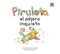 Piruleto, el pájaro inquieto