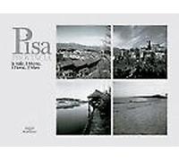Pisa, la provincia: la valle, il monte, il fiume e il mare - [Pacini Editore]
