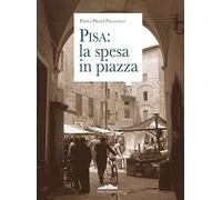 Pisa: la spesa in piazza