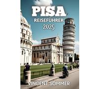Pisa Reiseführer 2025