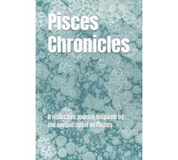 Pisces Chronicles: A reflective journal inspired by the unique spirit of Pisces
