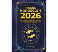 PISCES HOROSCOPE 2026: Love, Career, Money & Well-Being | Monthly Astrology Guide with Key Dates, Retrogrades & Predictions