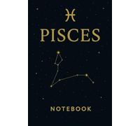 Pisces Journal: Zodiac Notebook | Astrology Constellation Cover | 120 Page Lined Notebook: A simple lined notebook featuring the Pisces zodiac sign and constellation design.