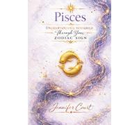 Pisces: Understanding Yourself Through Your Zodiac Sign