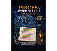 Pisces Word Search for Adults: 100 Large Print Puzzles with Fun Facts - Easy, Medium and Hard