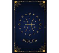 Pisces: Zodiac Notebook | Horoscope & Astrology Journal | Classic Symbol Edition | 200 Pages | 5.5 x 8.5" | Paperback