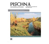 Pischna: Technical Studies: 60 Progressive Excercises for the Piano