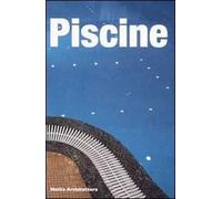 Piscine. Ediz. illustrata