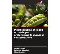 Piselli irradiati in modo ottimale per prolungarne la durata di conservazione
