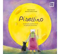 Pisellino. Avventure accattivanti di un gattone stralunato