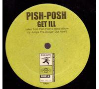 Pish Posh - Get Ill / Dead Men Tell No Lies