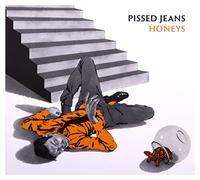 Pissed jeans - Honeys