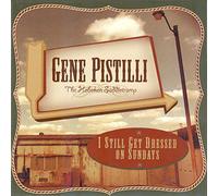 Pistilli, Gene/ Hoboken Saddletramp - I Still Get Dressed On Sundays