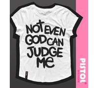 Pistol Boutique Donna Girocollo Casual Not Even God Can Giudice Me Frase T-Shirt