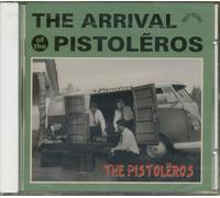 PISTOLEROS Arrival of the Pistoleros (CD)