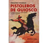 Pistoleros de quiosco: El Oeste americano en la novela popular española: 31