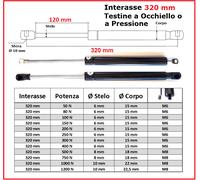 PISTONE a GAS Interasse 320 mm Fissaggio Occhiello Ø 8,2 o Pressione - 1 Pezzo