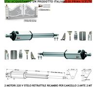 PISTONI CANCELLO ELETTRICO 220 V CORSA 300 MM 2 ANTE DA 2 METRI RICAMBIO UNIVERS