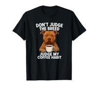Pit Bull Pitbull Pittie Stop Discrimination Amante del caffè Maglietta