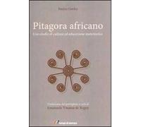 Pitagora africano. Uno studio di cultura ed educazione matematica