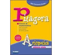 Pitagora. Con prove INVALSI. Per la Scuola media. Con espansione online: Aritmetica