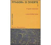 Pitagora si diverte. 77 giochi matematici. Vol. 1