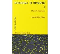 Pitagora si diverte. 77 giochi matematici (Vol. 1)