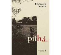 Pitbà. Di sentieri, di segni e altre didascalie. Ediz. speciale