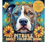 Pitbull Coloring Book: A 50-image adult coloring book of the Pitbull dog breed.