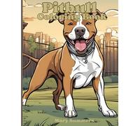 Pitbull Coloring book: A Fun and Creative Tribute to the Loyal Pitbull