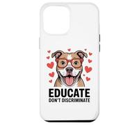 Pitbull Pittie Advocate - Educare non discriminare Custodia per iPhone 12 Pro Max