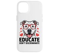 Pitbull Pittie Pit Bull Rescue - Educare a non discriminare Custodia per iPhone 14 Plus