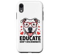 Pitbull Pittie Pit Bull Rescue - Educare a non discriminare Custodia per iPhone XR