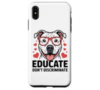 Pitbull Pittie Pit Bull Rescue - Educare a non discriminare Custodia per iPhone XS Max