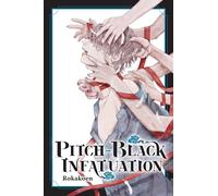 Pitch-Black Infatuation