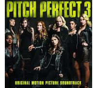 Pitch Perfect 3/ O.S.T. - Pitch Perfect 3 / Soundtrack.