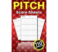 Pitch Score Sheets: 110 Score Pads for Scorekeeping, a Perfect Gift for Pitch Card Game Enthusiast