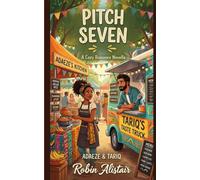 Pitch Seven: A novel of work, timing, and what holds
