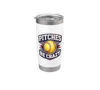Pitches Be Crazy Divertente Softball Brocca Giocatore Scherzo Gioco di parole Divertimento Bicchiere termico in acciaio inox doppia parete