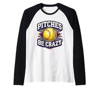 Pitches Be Crazy Divertente Softball Brocca Giocatore Scherzo Gioco di Parole Divertimento Maglia con Maniche Raglan