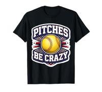 Pitches Be Crazy Divertente Softball Brocca Giocatore Scherzo Gioco di Parole Divertimento Maglietta