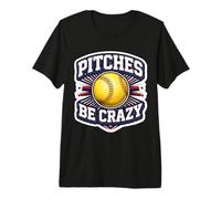 Pitches Be Crazy Divertente Softball Brocca Giocatore Scherzo Gioco di Parole Divertimento Maglietta Premium