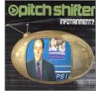 Pitchshifter - Infotainment