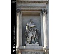 Pitea. Il Figlio degli Oceani. Nuova ediz.