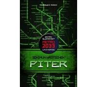 Piter. Metro 2033 universe