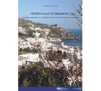 «Pithecusan workshops». Il quartiere artigianale di S. Restituta di Lacco Ameno (Ischia) e i suoi reperti