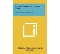 Pitirim Aleksandrovich Sorokin Leaves from a Russian Diary (Copertina rigida)